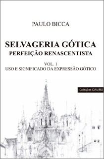 Selvageria Gótica - Perfeição Renascentista